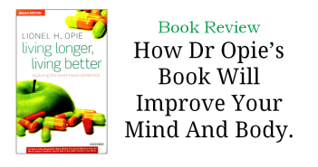 Living Longer, Living Better – Dr Lionel Opie